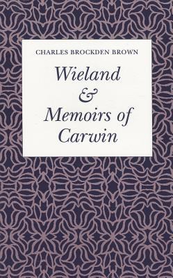 Wieland and "memoirs of Carwin" B0026PUIC2 Book Cover