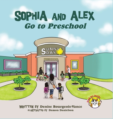 Sophia and Alex Go to Preschool B0CHV64MST Book Cover