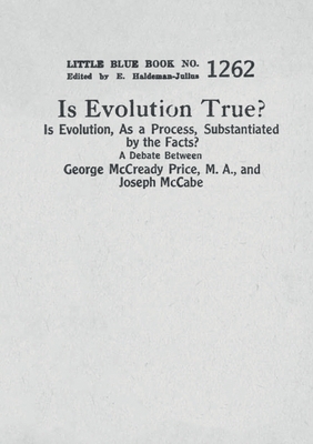 Is Evolution True? Is Evolution, As a Process, ... 2925369340 Book Cover