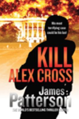 Kill Alex Cross 1444812327 Book Cover