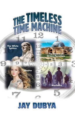 The Timeless Time Machine 1956785280 Book Cover