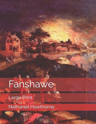 Fanshawe: Large Print 169290678X Book Cover