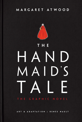 The Handmaid's Tale (Graphic Novel) 0771006845 Book Cover
