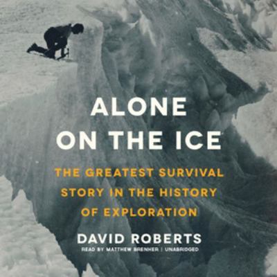 Alone on the Ice: The Greatest Survival Story i... 1470836483 Book Cover