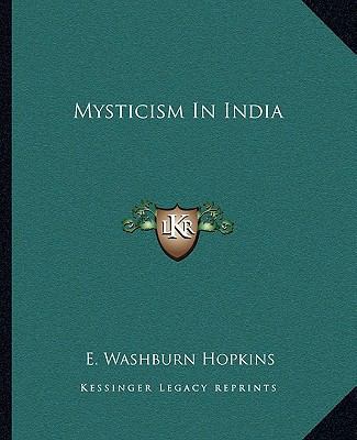 Mysticism In India 1162863137 Book Cover