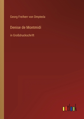 Denise de Montmidi: in Großdruckschrift [German] 3368473867 Book Cover