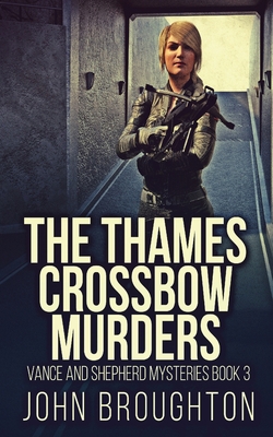 The Thames Crossbow Murders 4824145074 Book Cover