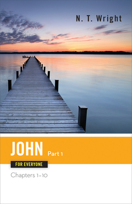 John for Everyone, Part 1: Chapters 1-10 B001I4FHVO Book Cover