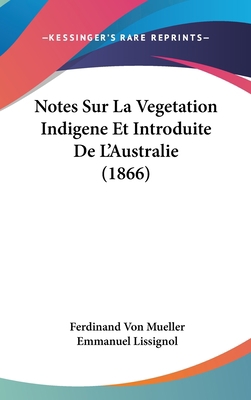 Notes Sur La Vegetation Indigene Et Introduite ... [French] 1162323302 Book Cover