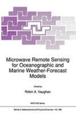Microwave Remote Sensing for Oceanographic and ... 0792305817 Book Cover
