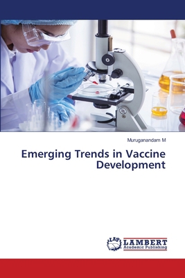 Emerging Trends in Vaccine Development 6208171342 Book Cover