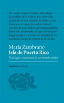 Isla de Puerto Rico: Nostalgia y esperanza de u... [Spanish] 8494740148 Book Cover