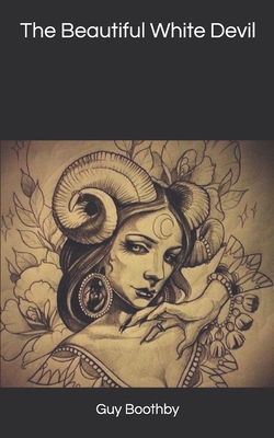 The Beautiful White Devil 1678411396 Book Cover