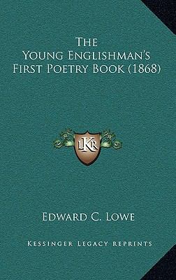 The Young Englishman's First Poetry Book (1868) 1165711095 Book Cover