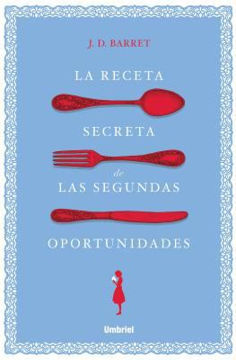 Receta Secreta de Las Segundas Oportunidades, La [Spanish] 8416517134 Book Cover
