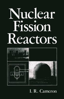 Nuclear Fission Reactors 0306410737 Book Cover