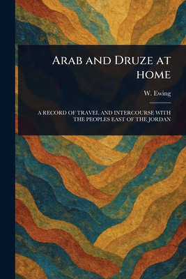 Arab and Druze at Home 1023508060 Book Cover