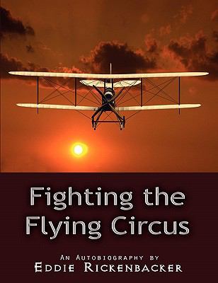 Fighting the Flying Circus 1609421655 Book Cover