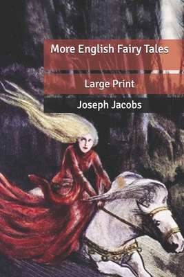 More English Fairy Tales: Large Print B086PVRDHJ Book Cover