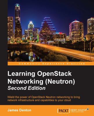 Learning OpenStack Networking (Neutron) - Secon... 1785287729 Book Cover