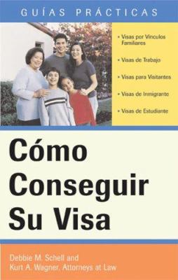 Como Conseguir Su Visa / How to Obtain Your Vis... [Spanish] 1572485752 Book Cover