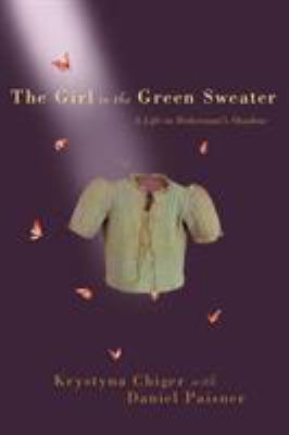 The Girl in the Green Sweater: A Life in Holoca... 031237657X Book Cover