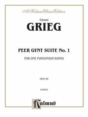 Peer Gynt Suite No. 1, Op. 46 (Kalmus Edition) 0769290213 Book Cover