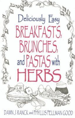 Deliciously Easy Breakfasts, Brunches and Pasta... 1561482609 Book Cover