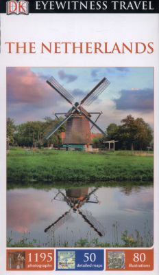 DK Eyewitness Travel Guide The Netherlands 1409329585 Book Cover