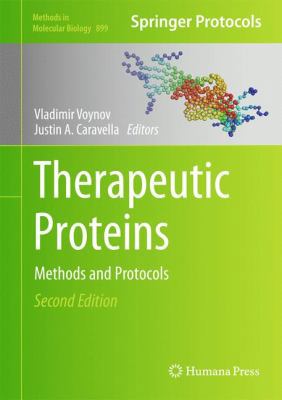 Therapeutic Proteins: Methods and Protocols 1617799203 Book Cover