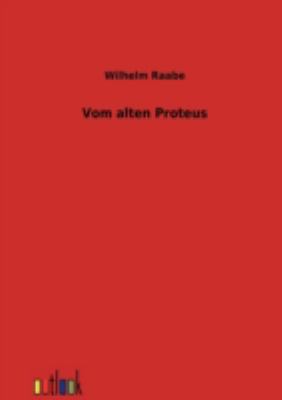 Vom alten Proteus [German] 3864037018 Book Cover