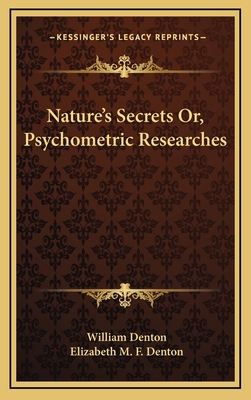 Nature's Secrets Or, Psychometric Researches 1163467766 Book Cover