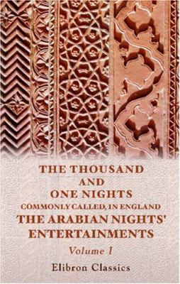 The Thousand and One Nights: Commonly Called, i... B004IIDG06 Book Cover