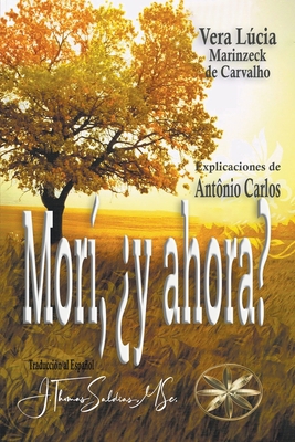 Morí, ¿y ahora? [Spanish] B0C4G6WLSC Book Cover