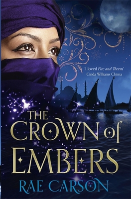 The Crown of Embers (Fire & Thorns Trilogy 2) 0575099208 Book Cover