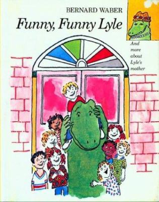 Funny, Funny Lyle 0395436192 Book Cover