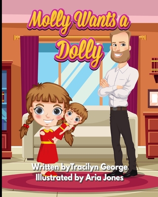 Molly Wants a Dolly B08KQ5KBWV Book Cover