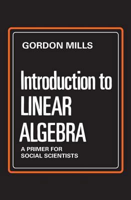 Introduction to Linear Algebra: A Primer for So... 0202361594 Book Cover