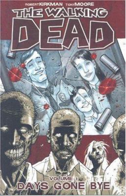 The Walking Dead Volume 1: Days Gone Bye 1582403589 Book Cover