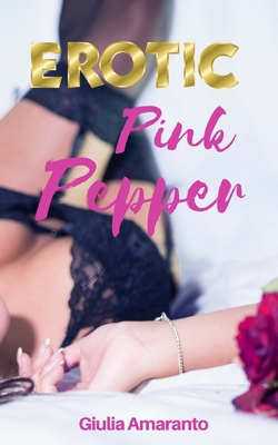 Pink Pepper: Chef chooses each evening a custom... 1090175159 Book Cover