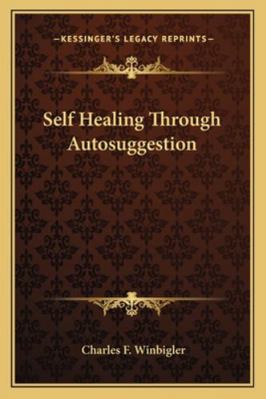 Self Healing Through Autosuggestion 1162922184 Book Cover