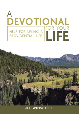 A Devotional for Your Life: Help for Living a P... 1664260528 Book Cover