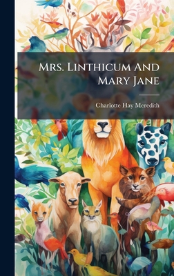 Mrs. Linthicum And Mary Jane 1024632881 Book Cover