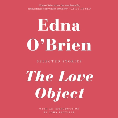 The Love Object: Selected Stories 1478933135 Book Cover