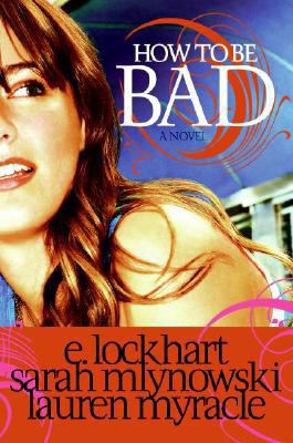 How to Be Bad 0061284238 Book Cover