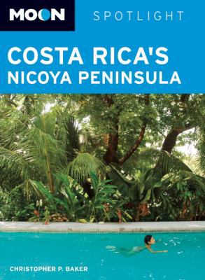 Moon Spotlight Costa Rica's Nicoya Peninsula 159880328X Book Cover