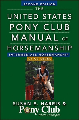 The United States Pony Club Manual of Horsemans... 1118133498 Book Cover