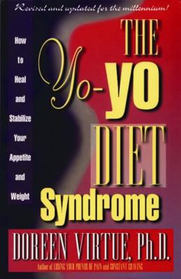 The Yo-Yo Diet Syndrome: How to Heal and Stabil... 1561703524 Book Cover