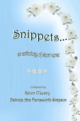 Snippets...An Anthology of Short Verse 1291017771 Book Cover