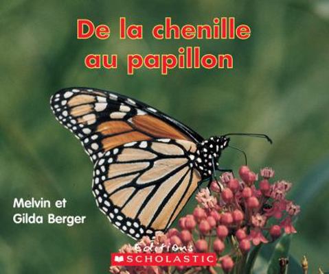 de La Chenille Au Papillon (Lire Et Decouvrir) ... [French] 0545987687 Book Cover